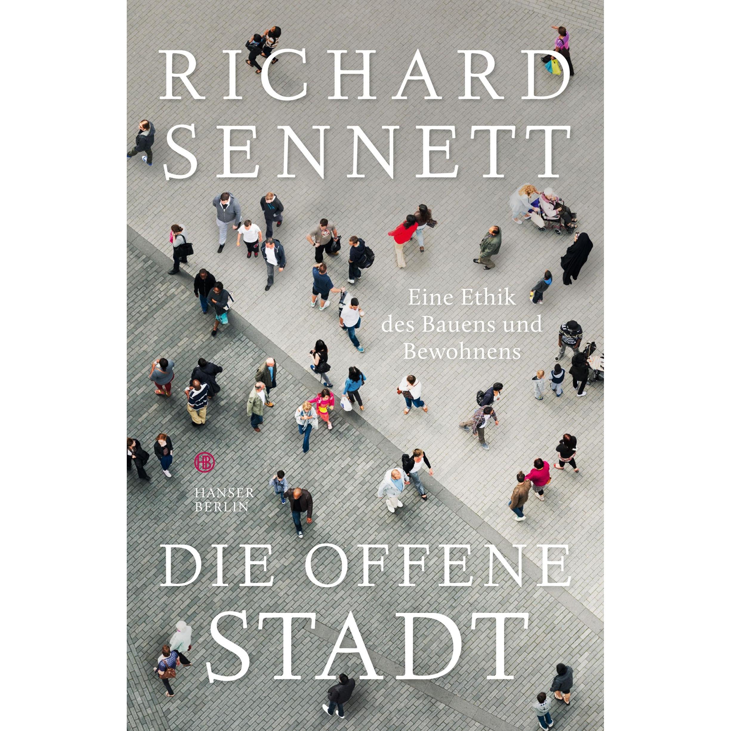 Die offene Stadt. Eine Ethik des Bauens und Bewohnens, Fachbücher von Richard Sennett