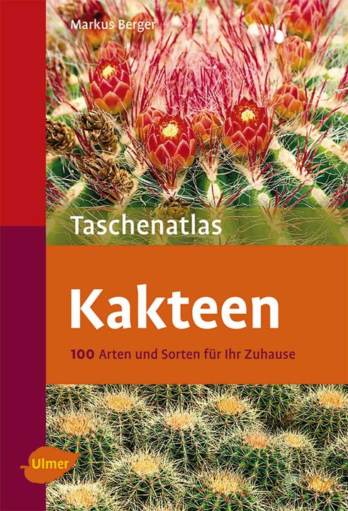 Produktbild Taschenatlas Kakteen (Deutsch, Markus Berger, 2011)