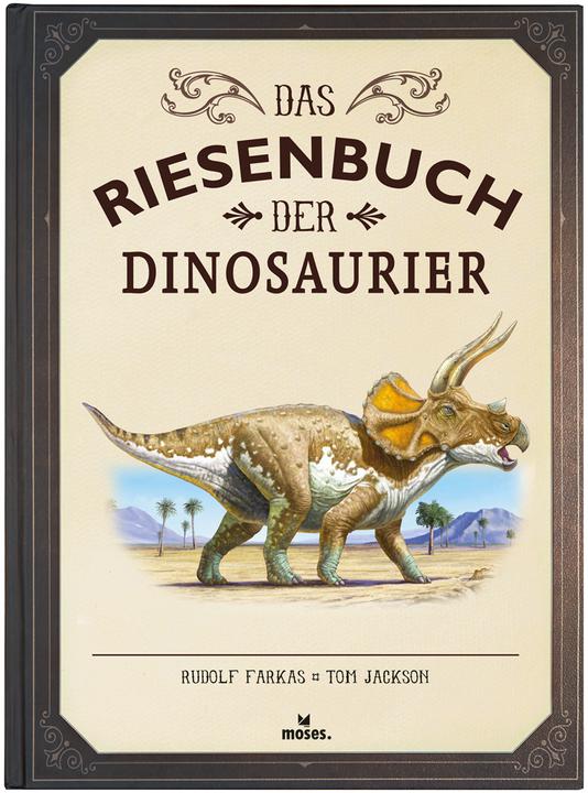 Das Riesenbuch der Dinosaurier (Deutsch, Tom Jackson, 2018)