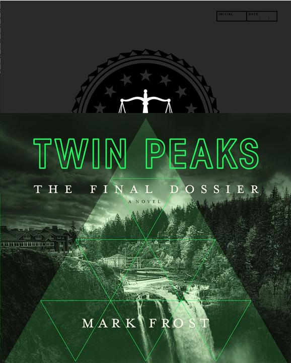Produktbild Twin Peaks: The Final Dossier (Englisch, Mark Frost, 2017)
