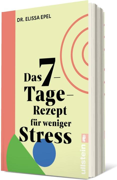 Produktbild Das 7-Tage-Rezept für weniger Stress (Deutsch, Elissa Epel, Gabriele Würdinger, 2024)