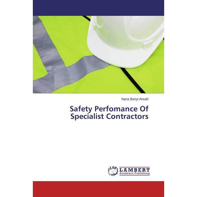 Safety Perfomance Of Specialist Contractors, Fachbücher