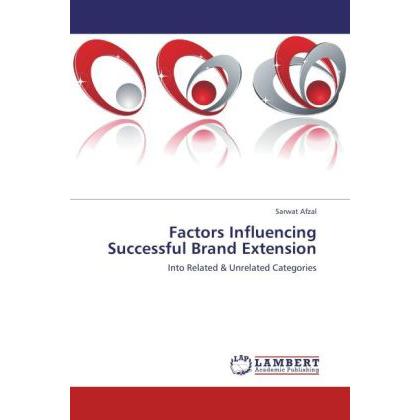 Factors Influencing Successful Brand Extension, Fachbücher von Sarwat Afzal
