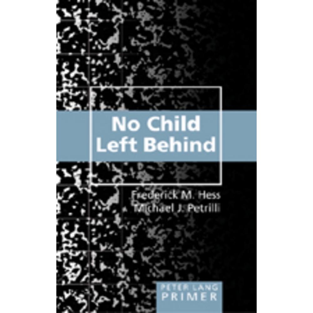 No Child Left Behind Primer, Fachbücher von Frederick M. Hess, Michael J. Petrilli