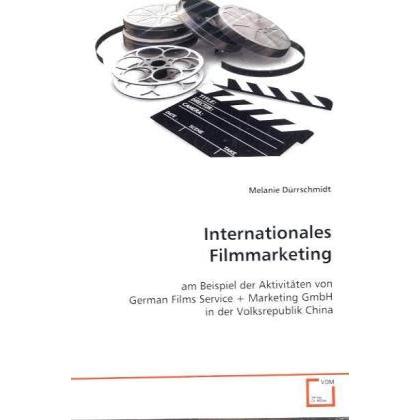 Internationales Filmmarketing, Fachbücher von Melanie Dürrschmidt