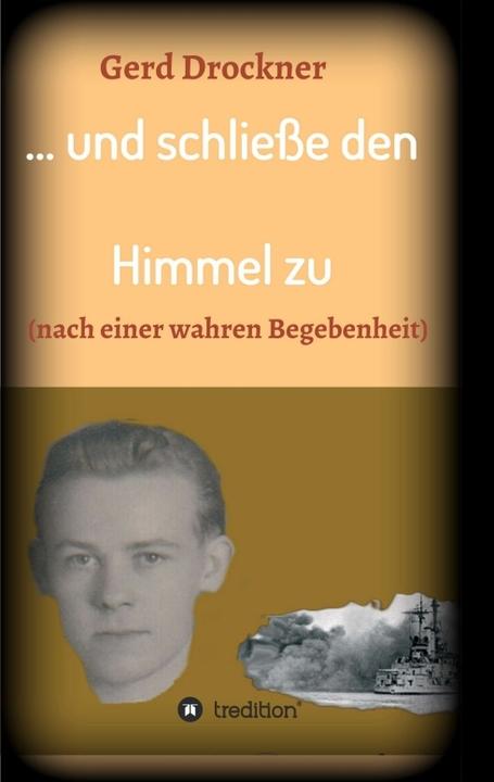 Produktbild und schliesse den Himmel zu (Deutsch, Gerd Drockner, 2017)