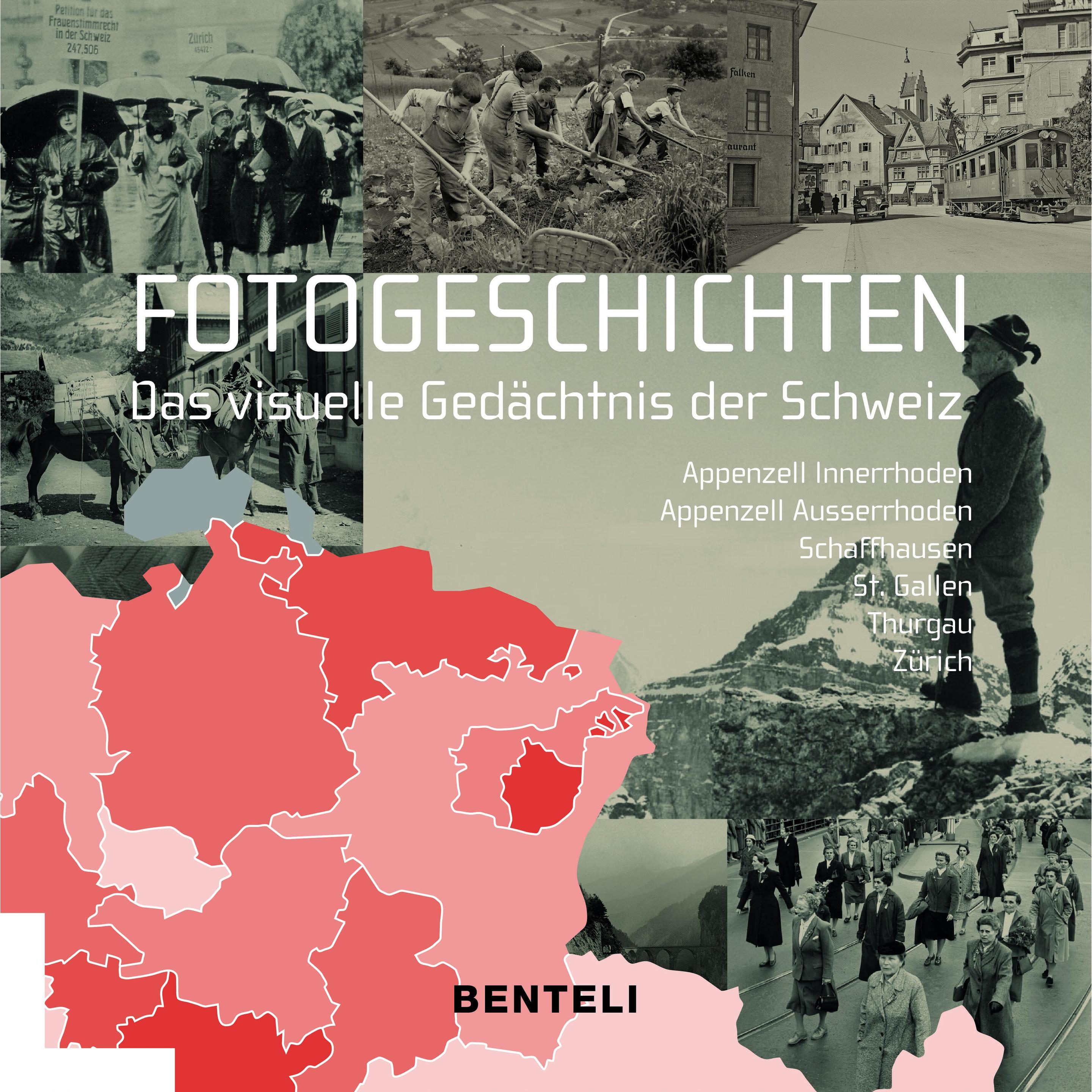 Fotogeschichten. Das visuelle Gedächtnis der Schweiz, Sachbücher von Alfred Tschofen Messerli