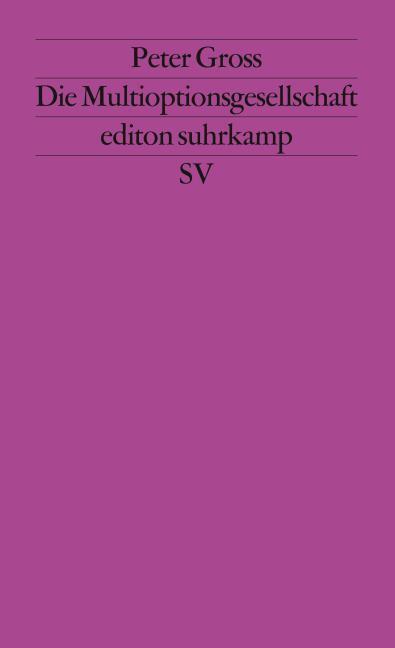 Produktbild Die Multioptionsgesellschaft (Deutsch, Peter Gross, 1994)