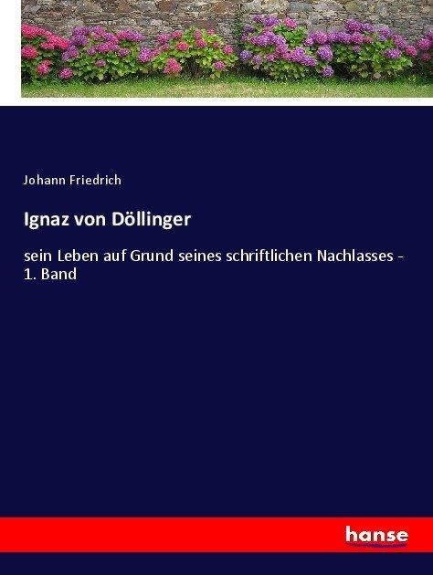 Produktbild Ignaz von Döllinger (Johann Friedrich, Deutsch)