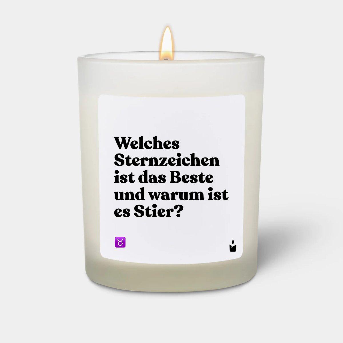 Chatty Candles, Candela profumata, Duftkerze Woody Welches Sternzeichen ist das Beste und warum ist es Stier?