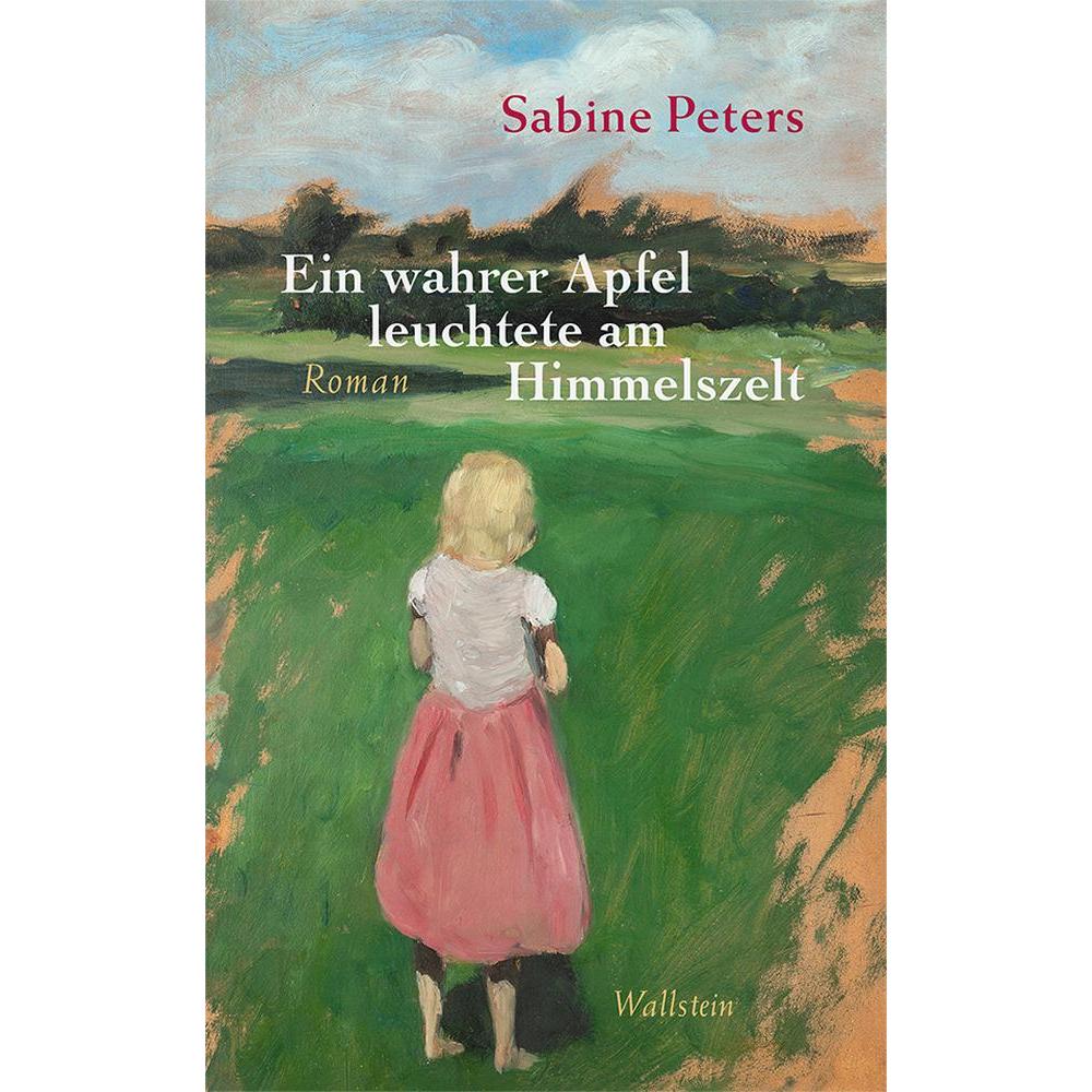 Ein wahrer Apfel leuchtete am Himmelszelt, Belletristik von Sabine Peters