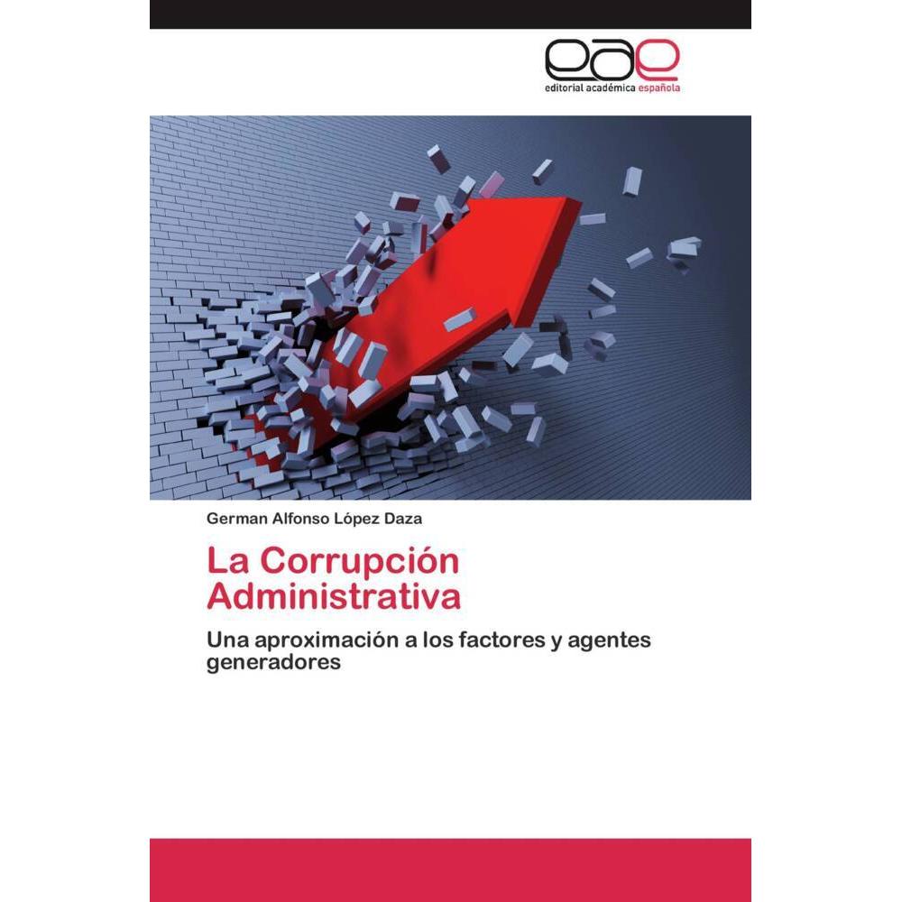 Thumbnail - La Corrupción Administrativa, Fachbücher von German Alfonso López Daza
