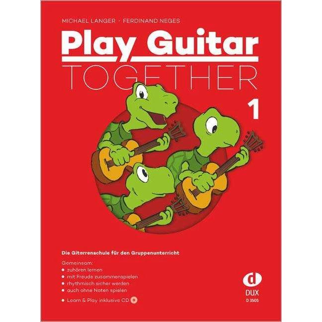 Play Guitar Together 1, Sachbücher von Michael Langer, Ferdinand Neges