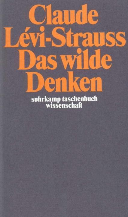 Produktbild Das wilde Denken (Deutsch, Claude Lévi-Strauss, 2009)