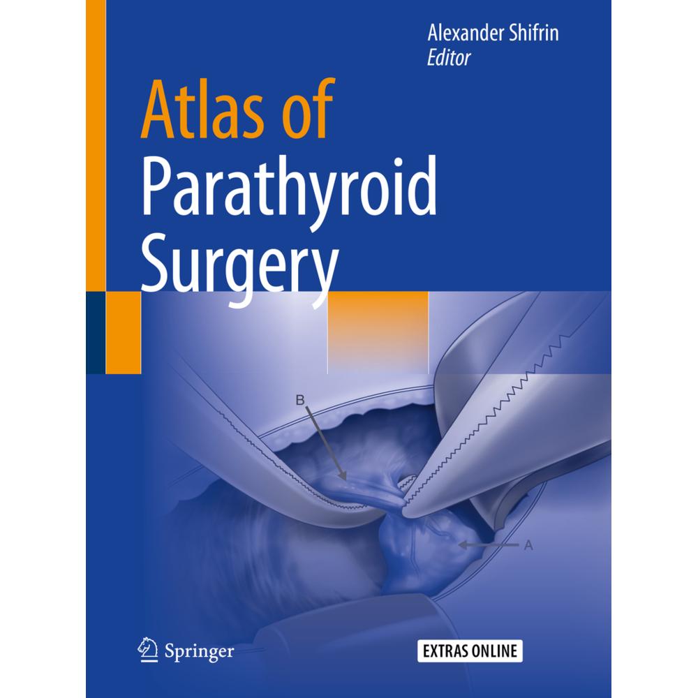 Atlas of Parathyroid Surgery, Fachbücher von Alexander Shifrin
