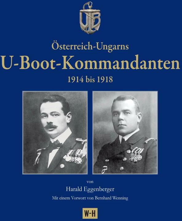 Produktbild Winkler-Hermaden Österreich-Ungarns U-Boot-Kommandanten (Deutsch, Harald Eggenberger, 2013)