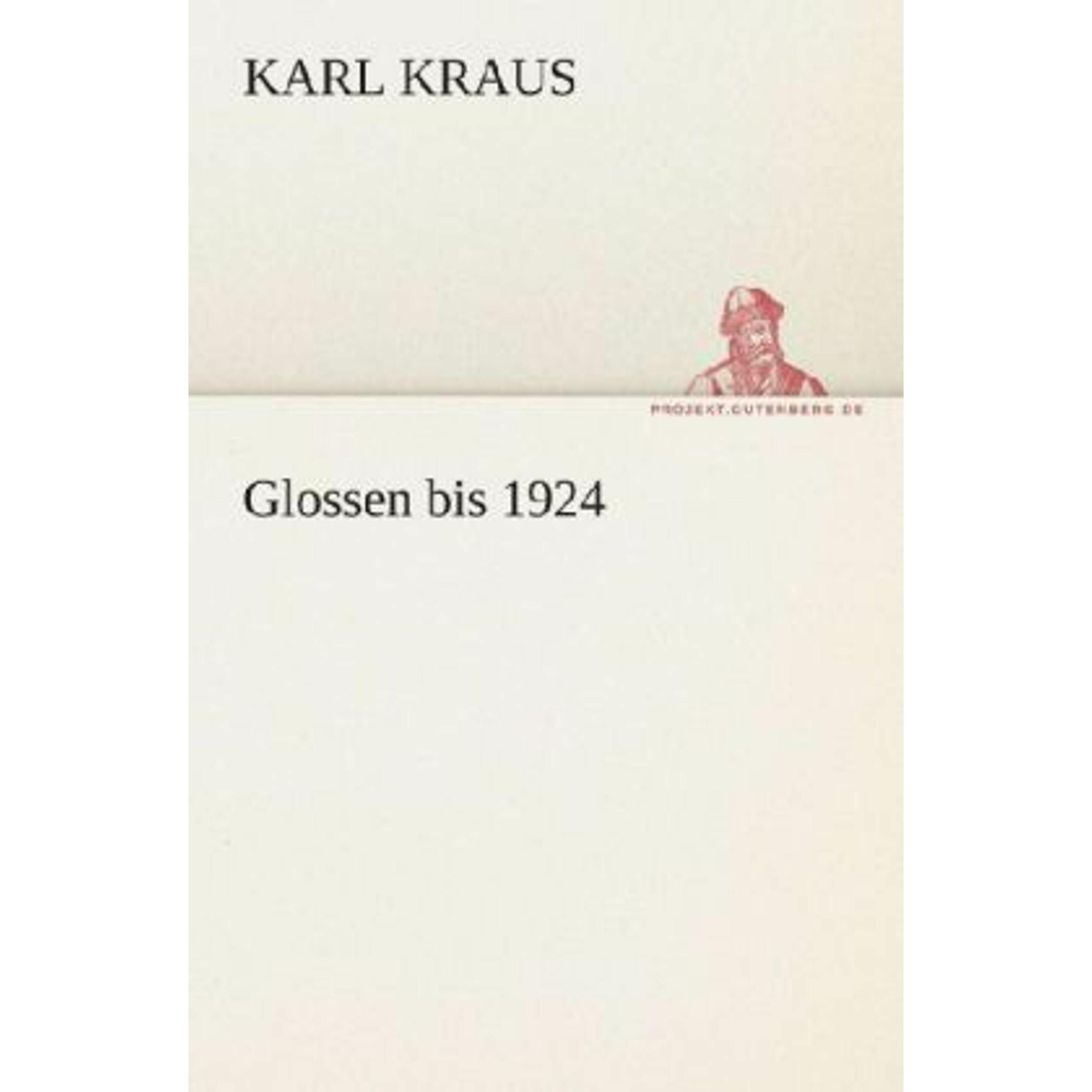 Glossen bis 1924, Belletristik von Karl Kraus