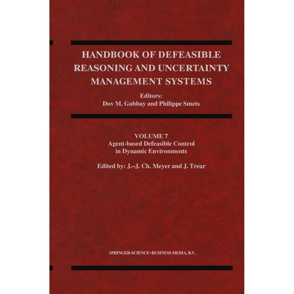 Agent-Based Defeasible Control in Dynamic Environments, Fachbücher von Jan Treur, John-Jules Ch. Meyer