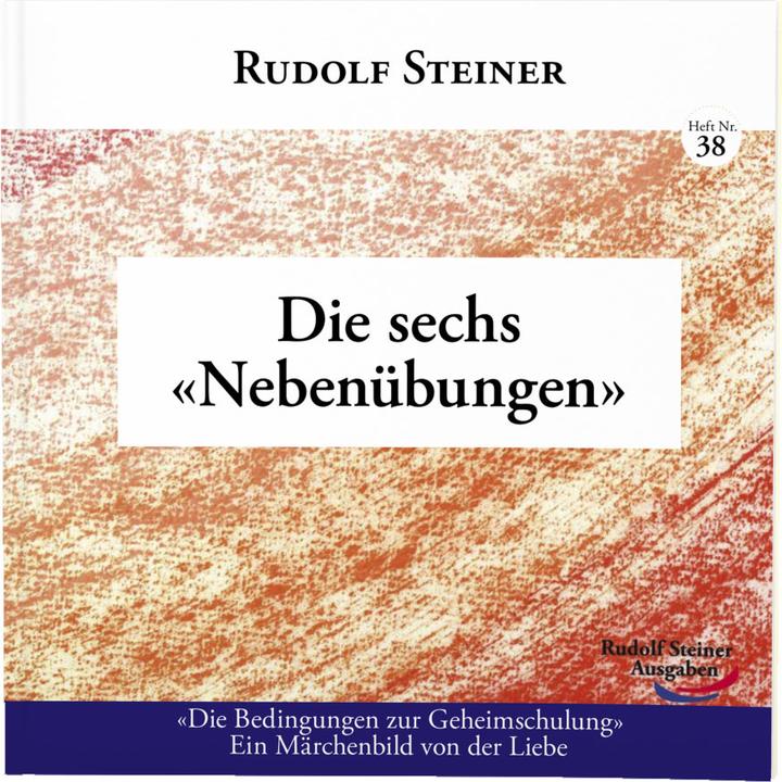Produktbild Die sechs Nebenübungen (Deutsch, Rudolf Steiner, 2021)
