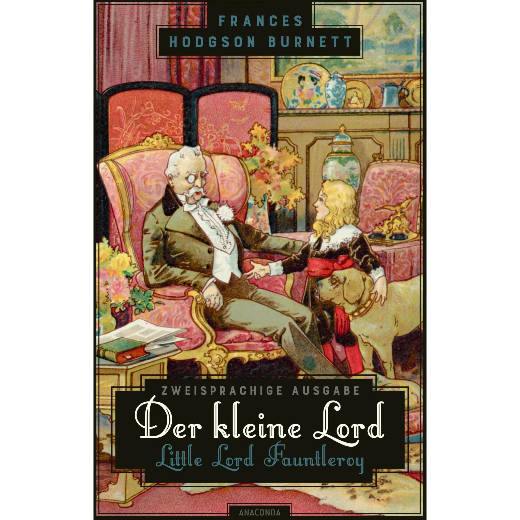 Der kleine Lord / Little Lord Fauntleroy, Belletristik von Frances Hodgson Burnett