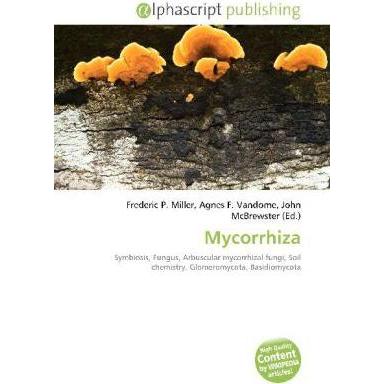 Mycorrhiza, Fachbücher von Agnes F. Vandome, Frederic P. Miller, John McBrewster