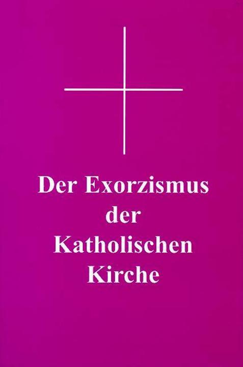 Produktbild Der Exorzismus der katholischen Kirche (Deutsch, Georg Siegmund, 2016)