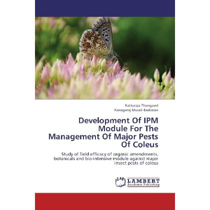 Development Of IPM Module For The Management Of Major Pests Of Coleus, Fachbücher