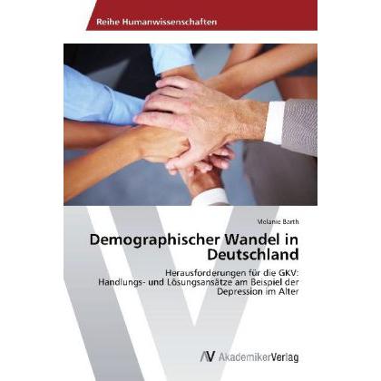 Demographischer Wandel in Deutschland, Fachbücher von Melanie Barth