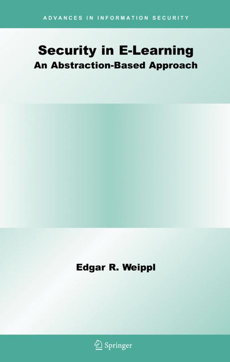 Security in E-Learning (Edgar R. Weippl, 2010)