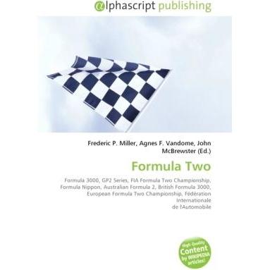 Formula Two, Ratgeber von Agnes F. Vandome, Frederic P. Miller, John McBrewster