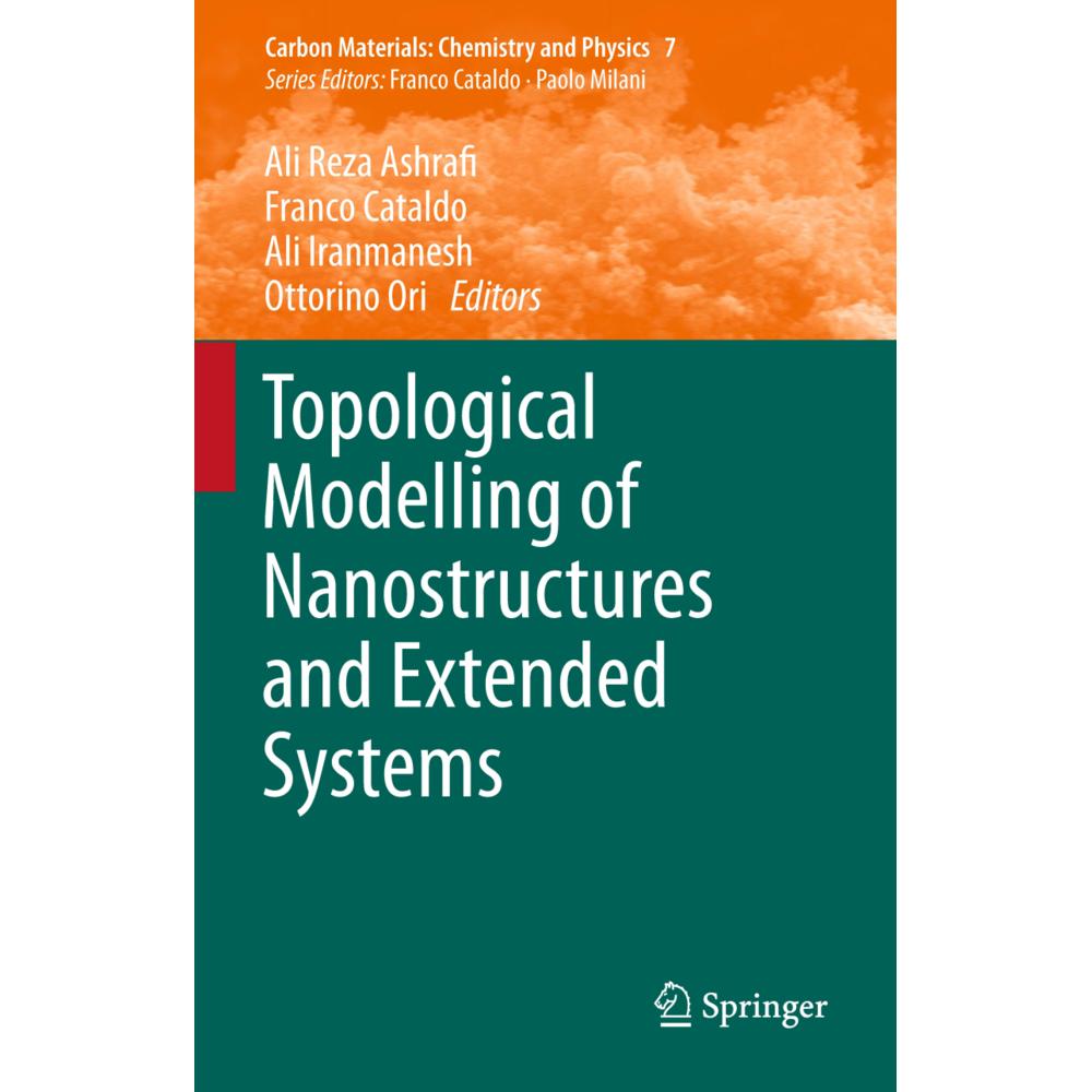 Topological Modelling of Nanostructures and Extended Systems, Fachbücher von Ali Reza Ashrafi, Ottorino Ori, Ali Iranman...