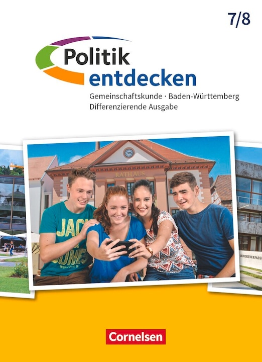 Produktbild Politik entdecken Band 1 - 7./8. Schuljahr - Differenzierende Ausgabe Baden-Württemberg - Schül (Deutsch, Anna Weber, Jonas Rau, Rolf Schemel, Elke Iglesias-Dunz, Lothar Schaechterle, 2017)