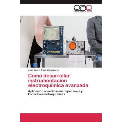 Cómo desarrollar instrumentación electroquímica avanzada, Fachbücher