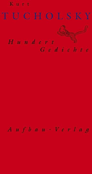 Produktbild Hundert Gedichte (Deutsch, Kurt Tucholsky, 2006)