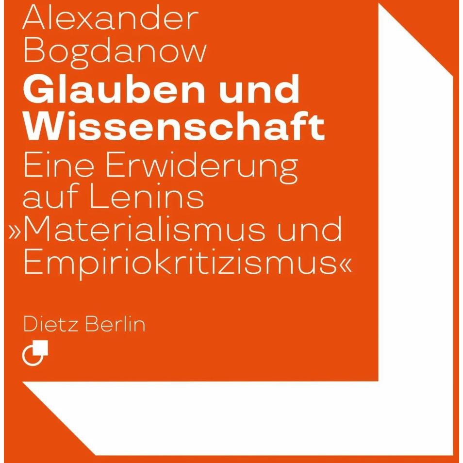 Glauben und Wissenschaft, Sachbücher von Alexander Bogdanow