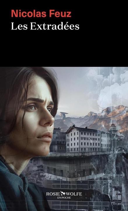 Immagine prodotto Les extradées (Francese, Nicolas Feuz, 2025)