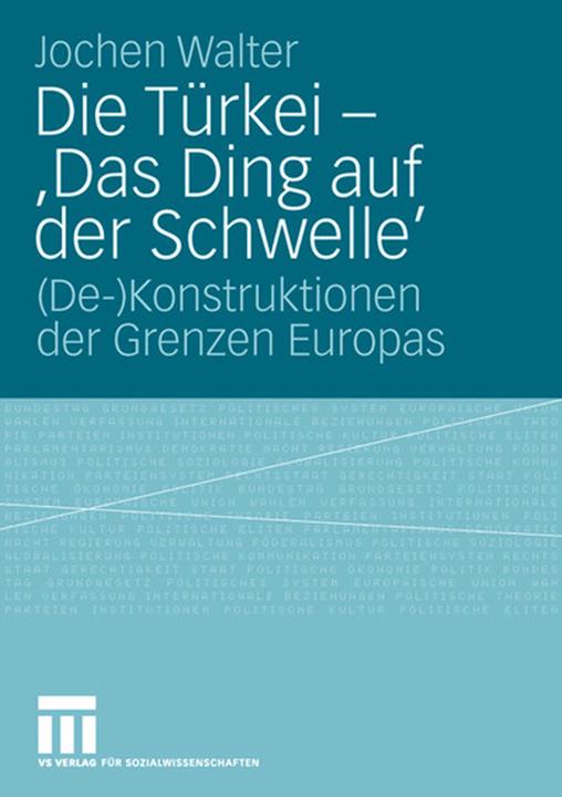 Produktbild Die Türkei - 'Das Ding auf der Schwelle' (Deutsch, Jochen Walter, 2008)