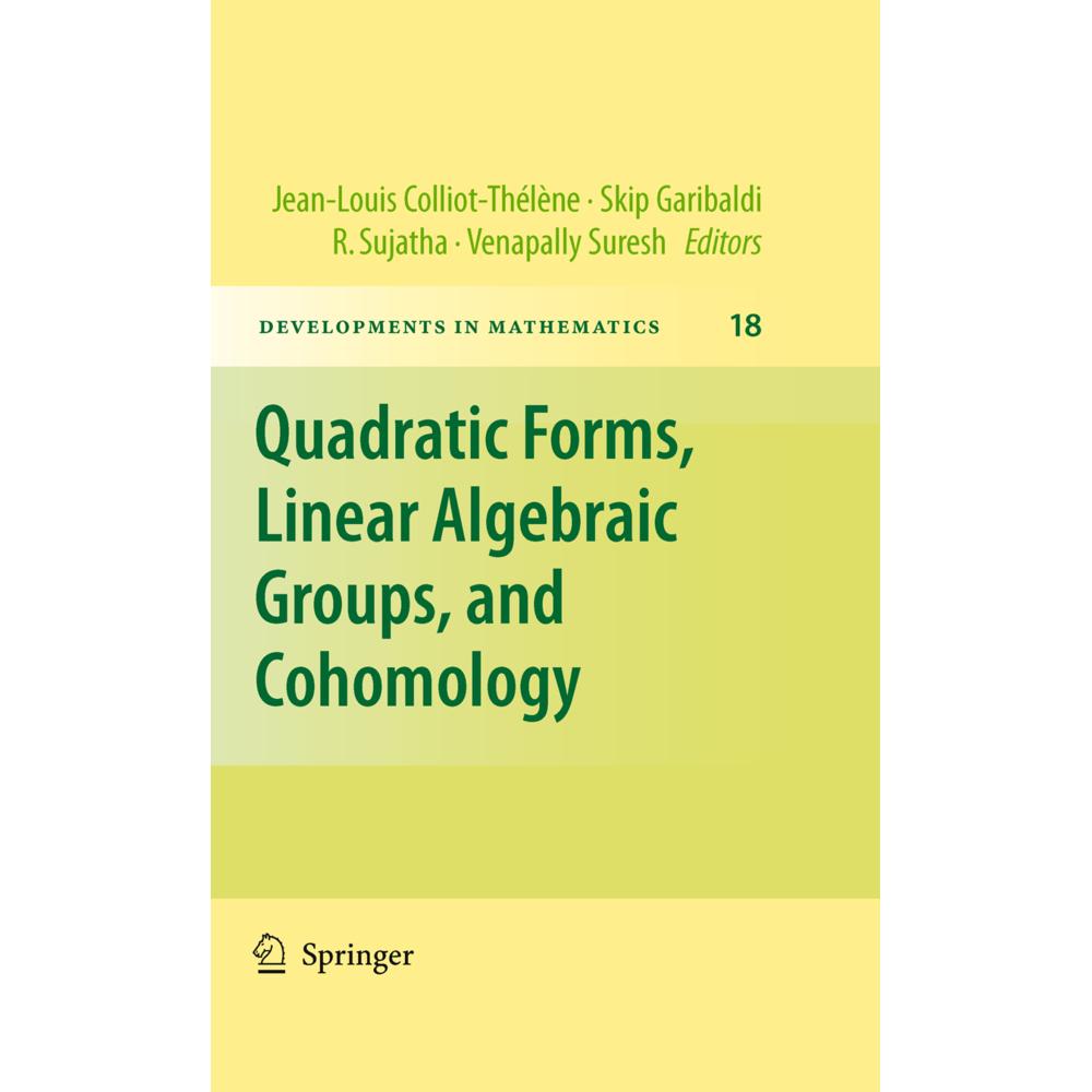 Quadratic Forms, Linear Algebraic Groups, and Cohomology, Fachbücher