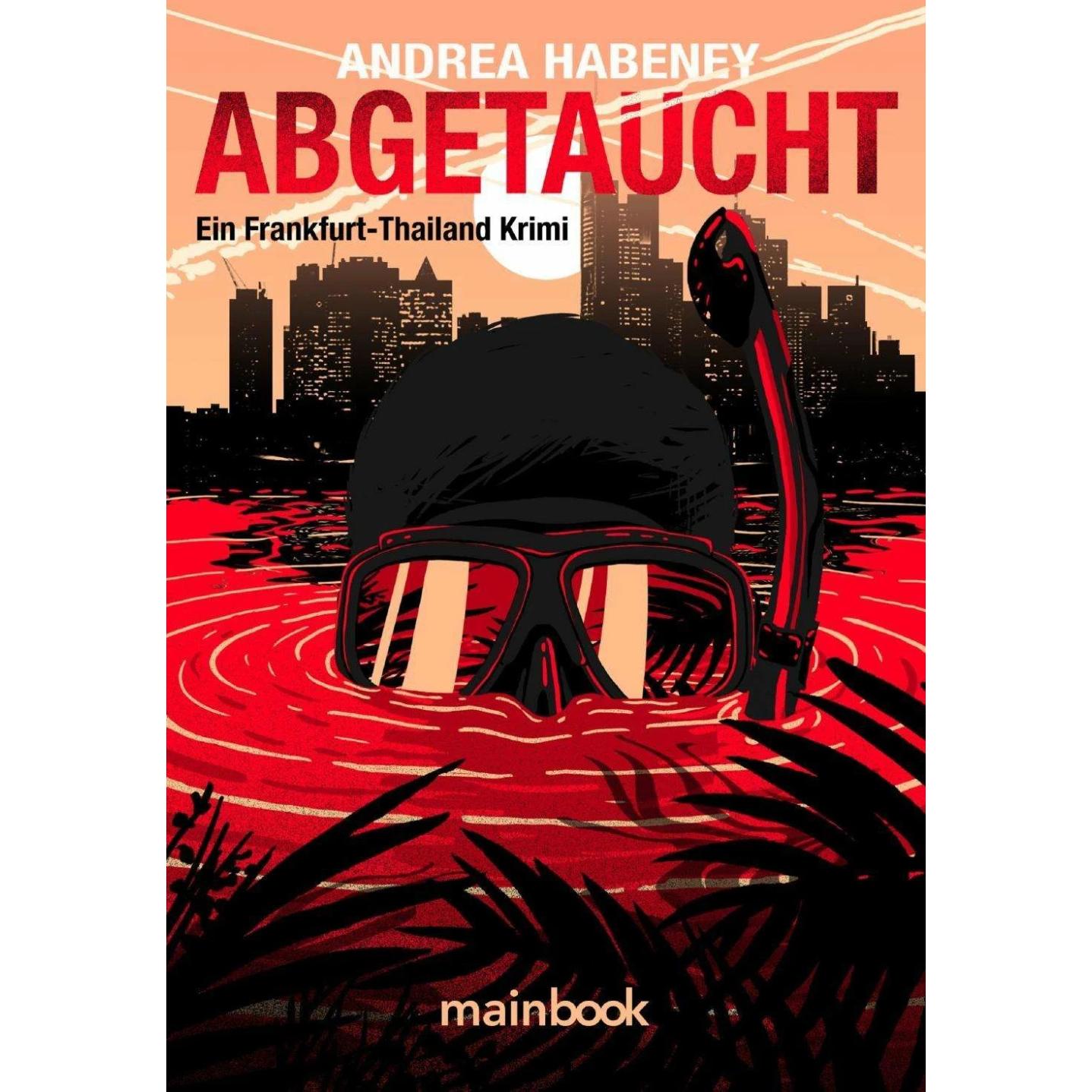 Abgetaucht, Belletristik von Andrea Habeney