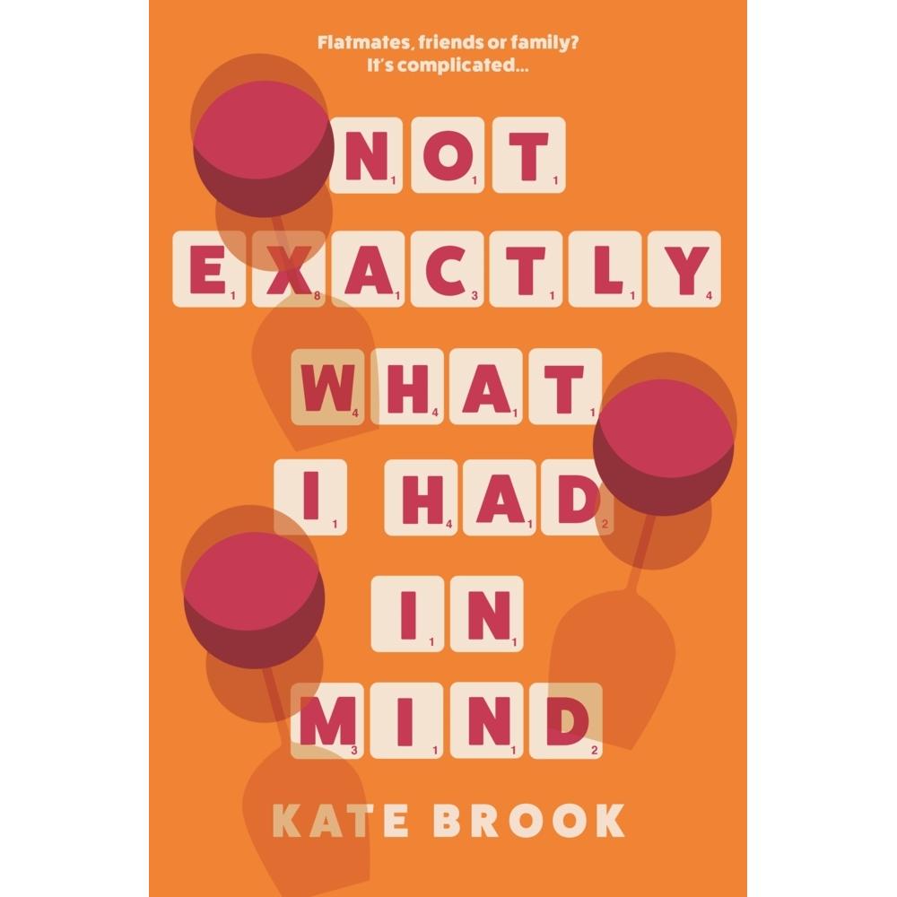 Brook:Not Exactly What I Had in Mind, Belletristik von Kate Brook