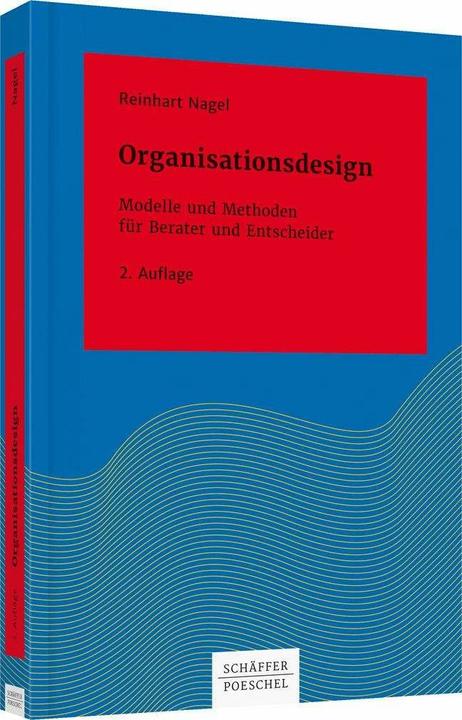 Organisationsdesign (Deutsch, Reinhart Nagel, 2017)