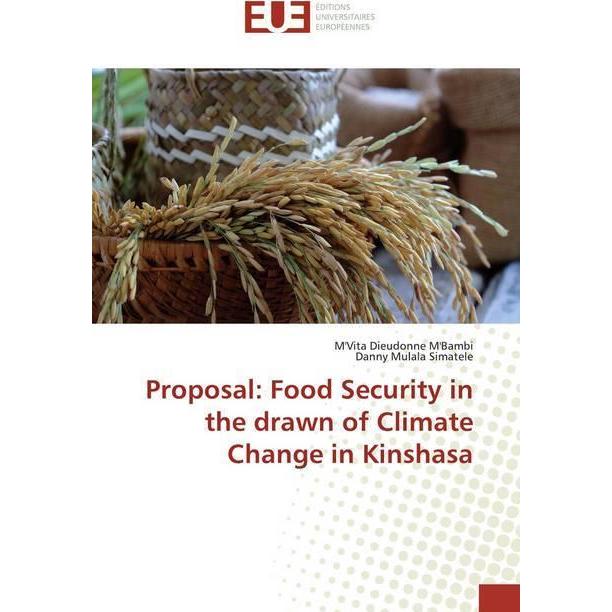 Proposal: Food Security in the drawn of Climate Change in Kinshasa, Fachbücher von Danny Mulala Simatele