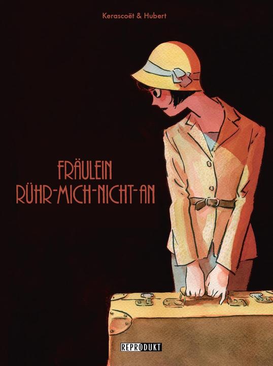 Produktbild Fräulein-Rühr-Mich-Nicht-An (Deutsch, Hubert Kerascoâ€™t, Kai Wilksen, 2016)