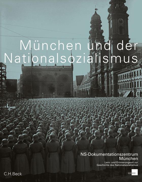 Produktbild München und der Nationalsozialismus (Deutsch, Hockerts Nerdinger, Winfried, 2015)