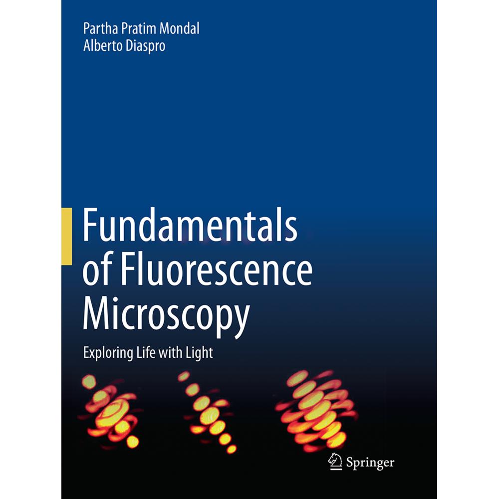 Fundamentals of Fluorescence Microscopy, Fachbücher von Alberto Diaspro, Partha Pratim Mondal