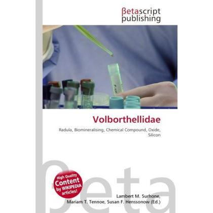 Volborthellidae, Fachbücher von Lambert M. Surhone, Mariam T. Tennoe, Susan F. Henssonow