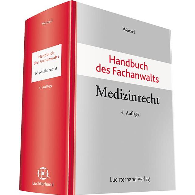 Handbuch des Fachanwalts Medizinrecht, Fachbücher von Frank Wenzel