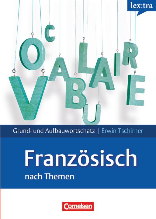 Actual product image Basic and advanced vocabulary. French by topics. Learning dictionary (English, Erwin Tschirner, 2008)