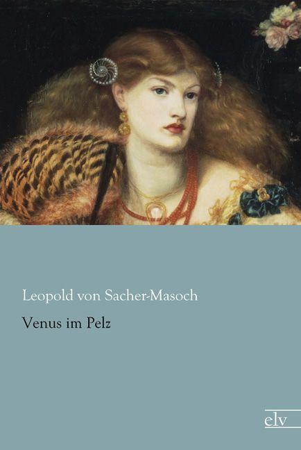 Produktbild Venus im Pelz (Deutsch, Leopold von Sacher-Masoch, 2015)