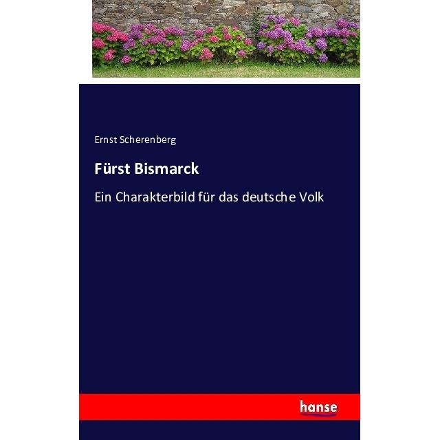 Fürst Bismarck, Belletristik von Ernst Scherenberg